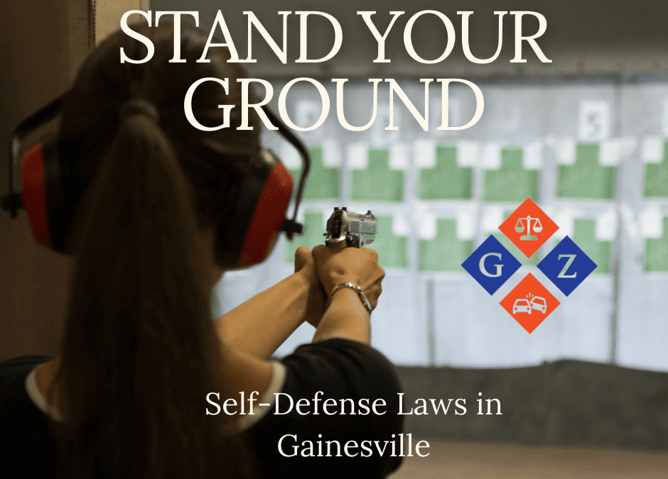 Self-Defense Laws in Gainesville: Stand Your Ground and Its Impact