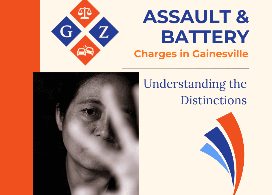 Assault and Battery Charges in Gainesville: Understanding the Distinctions