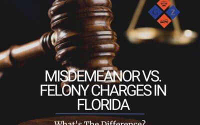 Misdemeanor vs. Felony Charges in Florida: What’s The Difference?