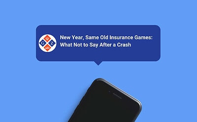 New Year, Same Old Insurance Games: What Not to Say After a Crash