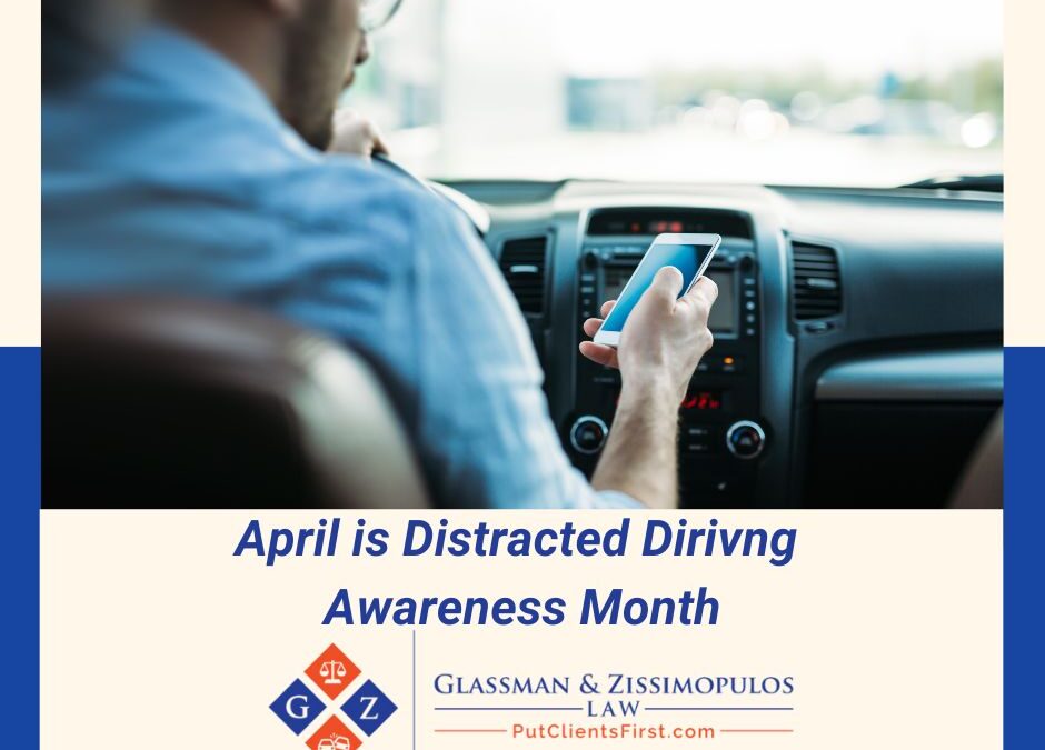 April is Distracted Driving Awareness Month: The Text Can Wait. Your Life Can’t.